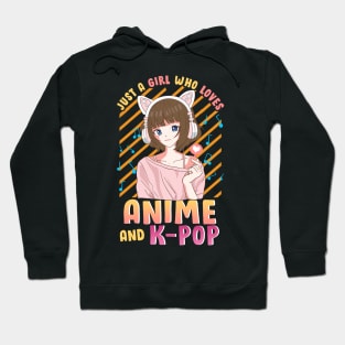 Just A Girl Who Loves Anime and K-Pop Cute Korean Pop Gifts Hoodie